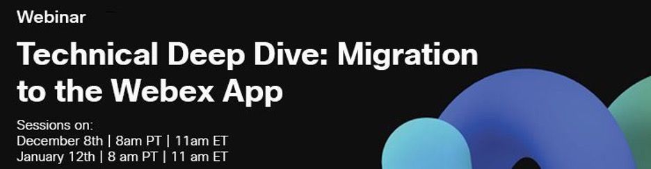 Jan 12 Event_Migration to the Webex App.jpg