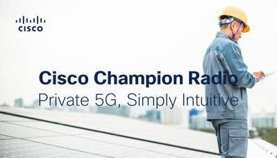 Cisco Champion Radio S9E15 Private 5G.png