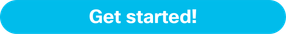 getStarted_Customers_Button_July2022-24.png getStarted_Customers_Button_July2022-24.png