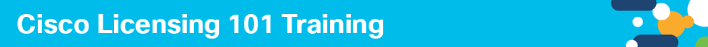 ciscoLicensing101Training_Banner_Icons_August2022-06.png