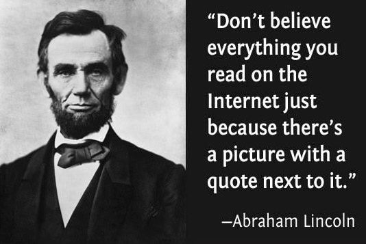dont-believe-everything-you-see-on-the-internet-abraham-lincoln.jpeg