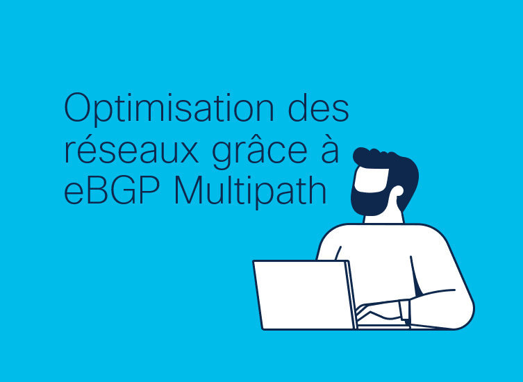 [BGP] Optimisation des réseaux grâce à eBGP Multipath