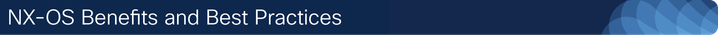 NX-OS Benefits and Best Practices.png NX-OS Benefits and Best Practices.png