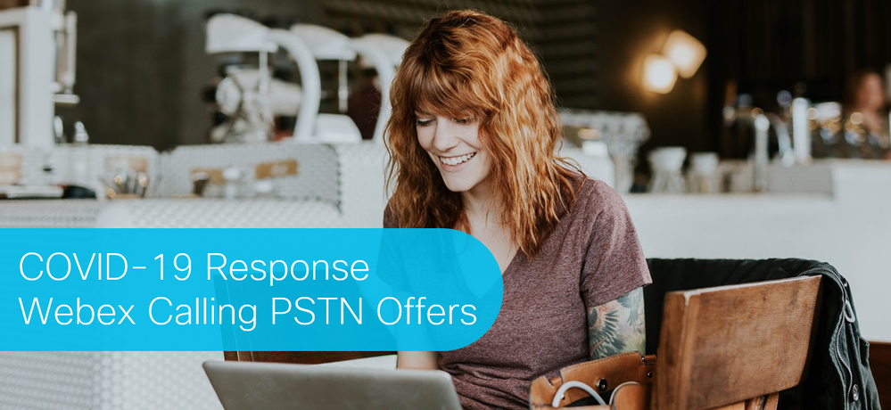 COVID-19_Response_-_Webex_Calling_PSTN_offers.png