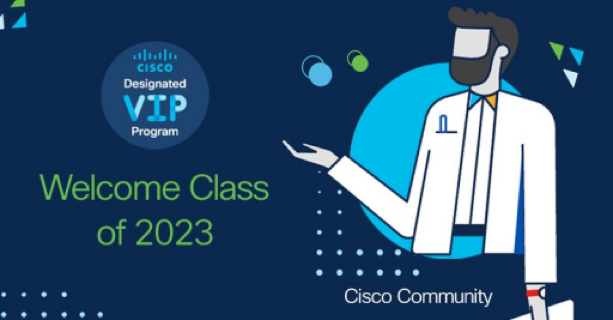 Cisco Community Designated VIP Class of 2023