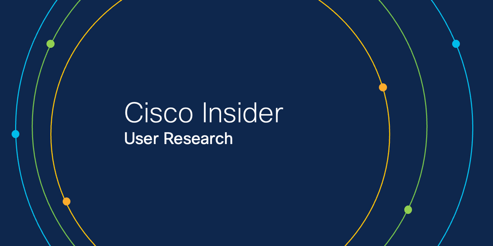 Influence the Cisco technology and experiences you use.
